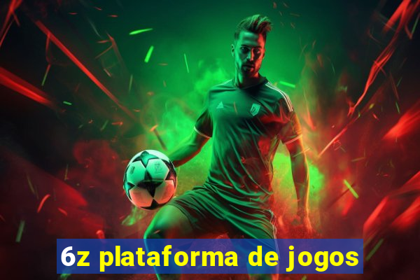 6z plataforma de jogos